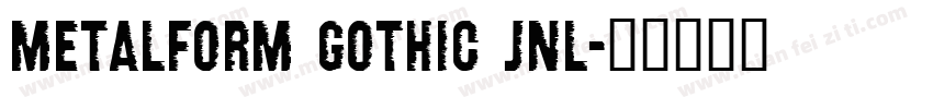 Metalform Gothic JNL字体转换